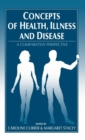 Concepts of Health, Illness and Disease : A Comparative Perspective - Book