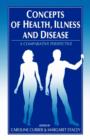 Concepts of Health, Illness and Disease : A Comparative Perspective - Book