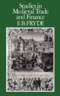 Studies in Medieval Trade and Finance - Book