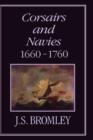 Corsairs and Navies, 1600-1760 - Book