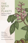 The Mind of Plants : Narratives of Vegetal Intelligence - Book