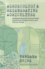 Agroecology and Regenerative Agriculture : Sustainable Solutions for Hunger, Poverty, and Climate Change - eBook