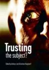 Trusting the Subject? : Volume One Volume 1 - Book