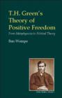 T.H. Green's Theory of Positive Freedom - Book