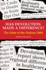Has Devolution Made a Difference? : The State of the Nations 2004 - Book