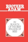 In Search of the Best Strains of Bees : And the Results of the Evaluations of the Crosses and Races - Book