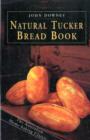 Natural Tucker Bread Book - Book