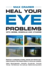 Heal Your Eye Problems with Herbs, Minerals and Vitamins - Book
