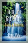 Living in the Flow of God's Supply : Giving and Receiving - Book