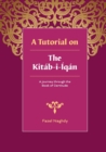 A Tutorial on the Kitab-i-Iqan - Book