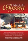 The Hague Odyssey : Israel's Struggle for Security on the Front Lines of Terrorism and Her Battle for Justice at the United Nations - Book