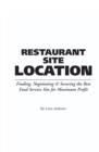Food Service Professionals Guide to Restaurant Site Location : Finding, Negotiating & Securing the Best Food Service Site for Maximum Profit - Book