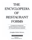 Encyclopedia of Restaurant Forms : A Complete Kit of Ready-to-Use Checklists, Worksheets & Training Aids for a Successful Food Service Operation - Book