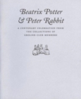Beatrix Potter & Peter Rabbit - A Centenary Celebration from the Collections of Grolier Club Members - Book