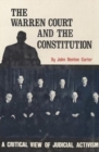 Warren Court and the Constitution, The : A Critical Review of Judicial Activism - Book