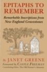 Epitaphs to Remember : Remarkable Inscriptions from New England Gravestones - Book