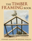 The Timber Framing Book - Book
