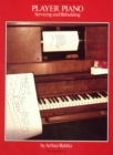 Player Piano : Servicing and Rebuilding - Book