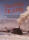 Chasing Trains, 2nd Edition : The Lifetime Story of the Founder of the Colorado Railroad Museum - Book