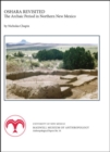 Oshara Revisited : The Archaic Period in Northern New Mexico - Book