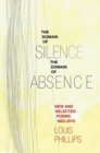 Domain of Silence/Domain of Absence : New & Selected Poems, 1963-2015 - Book