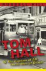 Tom Hall : & the Captain of All These Men of Death - Book