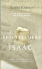 The Resettlement of Isaac : A play Script and companion piece to Isaac the novel - Book