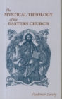 The Mystical Theology of the Eastern Church - Book