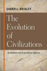 Evolution of Civilizations : An Introduction to Historical Analysis - Book