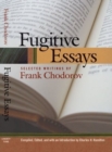 Fugitive Essays : Selected Writings of Frank Chodorov - Book