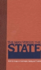 Man Versus the State : With Six Essays on Government, Society, & Freedom - Book