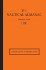 The Nautical Almanac for the Year 1981 : For Training Purposes Only - Book