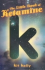 The Little Book of Ketamine - Book
