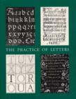The Practice of Letters : The Hofer Collection of Writing Manuals, 1514-1800 - Book