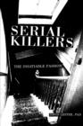 Serial Killers : The Insatiable Passion - Book