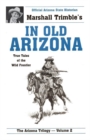 In Old Arizona : True Tales of the Wild Frontier - Book