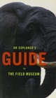 An Explorer's Guide to the Field Museum - Book
