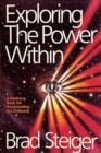 Exploring the Power Within : A Resource Book for Transcending the Ordinary - Book