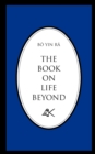 The Book On Life Beyond - Book