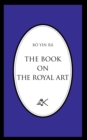 The Book on the Royal Art - Book