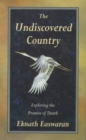 The Undiscovered Country : Exploring the Promise of Death - Book