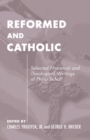 Reformed and Catholic - Book