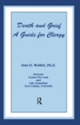 Death And Grief : A Guide For Clergy - Book