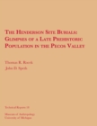 The Henderson Site Burials : Glimpses of a Late Prehistoric Population in the Pecos Valley - Book