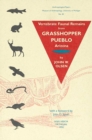 Vertebrate Faunal Remains from Grasshopper Pueblo, Arizona - Book