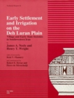 Early Settlement and Irrigation on the Deh Luran Plain : Village and Early State Societies in Southwestern Iran - Book