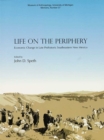 Life on the Periphery: Economic Change in Late Prehistoric Southeastern New Mexico - Book