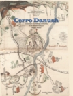 Cerro Danush : Excavations at a Hilltop Community in the Eastern Valley of Oaxaca, Mexico - Book