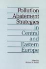Pollution Abatement Strategies in Central and Eastern Europe - Book