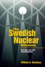 The Swedish Nuclear Dilemma : Energy and the Environment - Book